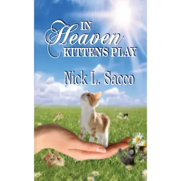 In Heaven Kittens Play: The Blue Angel and Her Garden of Pets