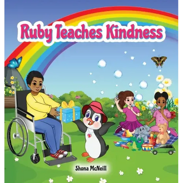 Ruby Teaches Kindness: A Children's Picture Book About The Little Penguin With A Big Heart!