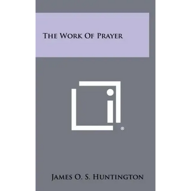 The Work of Prayer
