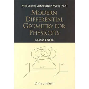 Modern Differential Geometry for Physicists (2nd Edition)