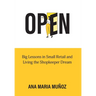 Open: Big Lessons in Small Retail and Living the Shopkeeper Dream