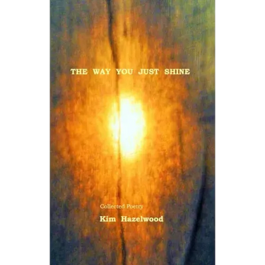 The Way You Just Shine
