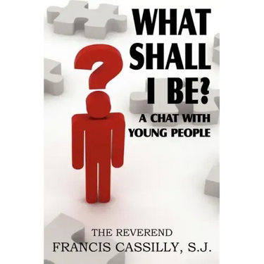 What Shall I Be? a Chat with Young People