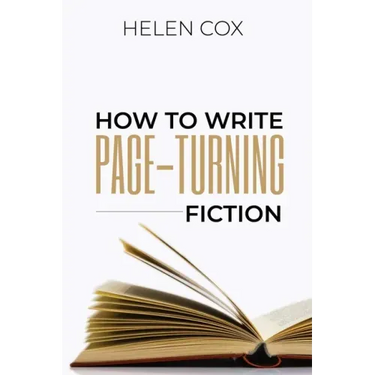How to Write Page-Turning Fiction: Advice to Authors Book 3