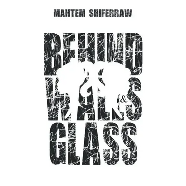 Behind Walls & Glass