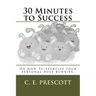 30 Minutes to Success: Or how to exercise your personal dust bunnies.
