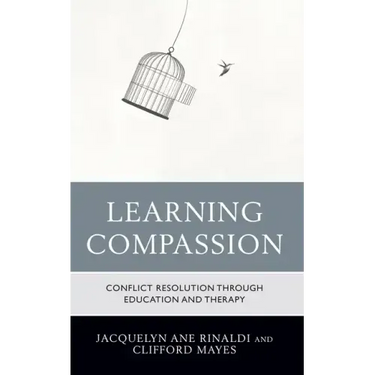 Learning Compassion: Conflict Resolution through Education and Therapy