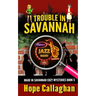 Trouble in Savannah