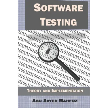 Software Testing: Theory and Implementation