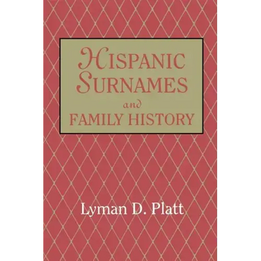 Hispanic Surnames and Family History