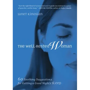 The Well-Rested Woman: 60 Soothing Suggestions for Getting a Good Night's Sleep