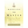 Modeling the Master