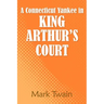 A Connecticut Yankee in King Arthur's Court