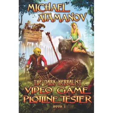 Video Game Plotline Tester (The Dark Herbalist Book #1): LitRPG series