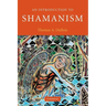 An Introduction to Shamanism