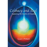 Celibacy and Soul: Exploring the Depths of Chastity