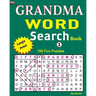 GRANDMA WORD Search Book: 150 puzzles for your brain workout.