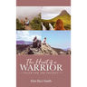 The Heart of a Warrior
