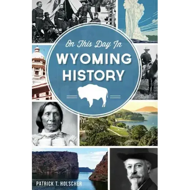 On This Day in Wyoming History