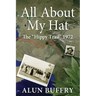 All About My Hat - The Hippy Trail 1972