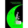 Kinetics for Robotics and Biomechanics