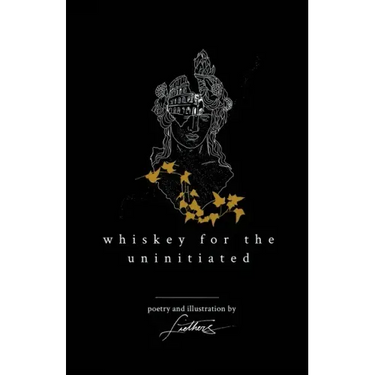 Whiskey For The Uninitiated