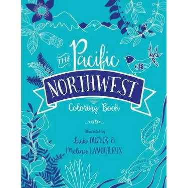 The Pacific Northwest Coloring Book