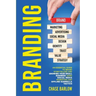 Branding: An Essential Guide to Brand Storytelling and Growing Your Small Business Using Social Media Marketing and Offline Guerrilla Tactics