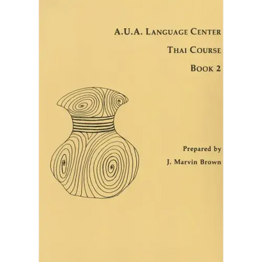 A.U.A. Language Center Thai Course: Book 2