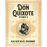 The History of Don Quixote Part 1: Gustave Doré Restored Special Edition