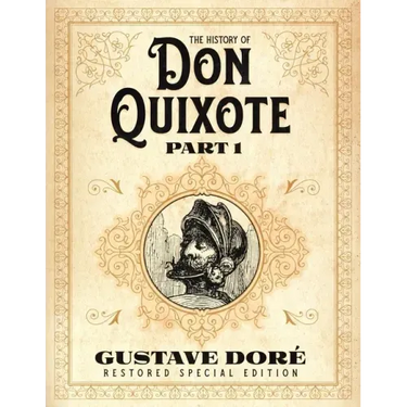 The History of Don Quixote Part 1: Gustave Doré Restored Special Edition