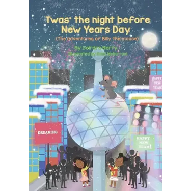 Twas the night before New Years Day: (The adventures of Billy the mouse)