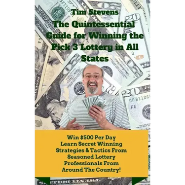 The Quintessential Guide to Winning the Pick 3 Lottery