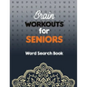 Brain Workouts for Seniors: Word Search Book Easy-to-see Full Page Seek and Circle Word Searches, Brian game book for seniors in this Christmas Gi