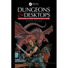 Dungeons and Desktops: The History of Computer Role-Playing Games 2e