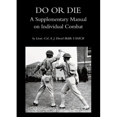 Do or Die: A Supplementary Manual on Individual Combat