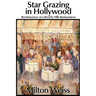 Star Grazing in Hollywood: Reminiscence of a Beverly Hills Restaurateur (Recollections and Recipes)