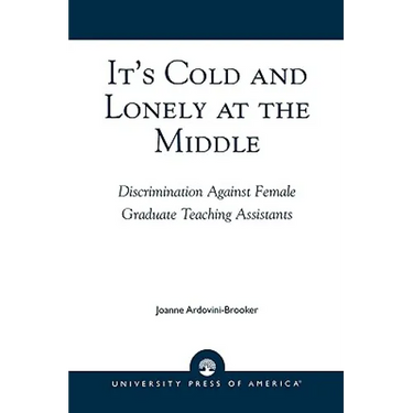 It's Cold and Lonely at the Middle: Discrimination Against Female Graduate Teaching Assistants