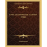 Some Ancient Oriental Academies (1906)