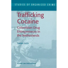 Trafficking Cocaine: Colombian Drug Entrepreneurs in the Netherlands