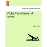 Viola Fanshawe. a Novel.