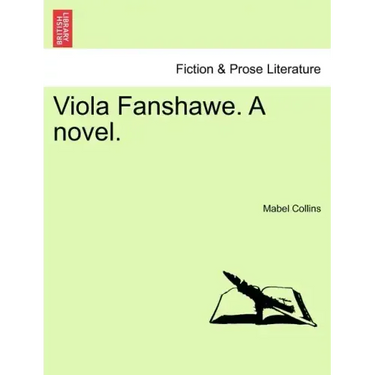 Viola Fanshawe. a Novel.