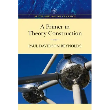 Primer in Theory Construction: An A&b Classics Edition