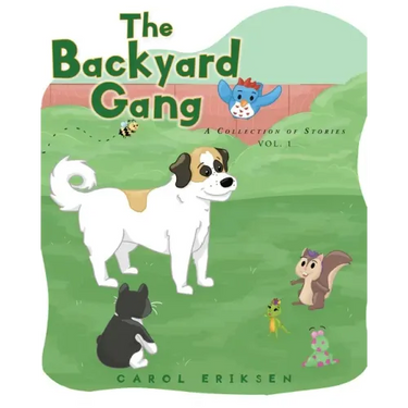 The Backyard Gang: A Collection of Stories, Vol. 1