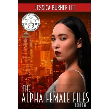 The Alpha Female Files: Book One