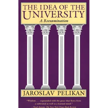 The Idea of the University: A Reexamination