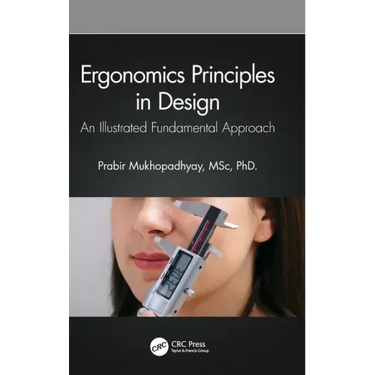 Ergonomics Principles in Design: An Illustrated Fundamental Approach