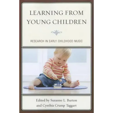 Learning from Young Children: Research in Early Childhood Music