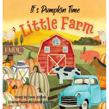 It's Pumpkin Time Little Farm: Pumpkin Patch Book for Kids, Pumpkin Stories for Toddlers, Pumpkin Stories for Kids, Pumpkin Patch Books for Kids: Old