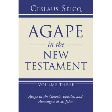 Agape in the New Testament, Volume 3